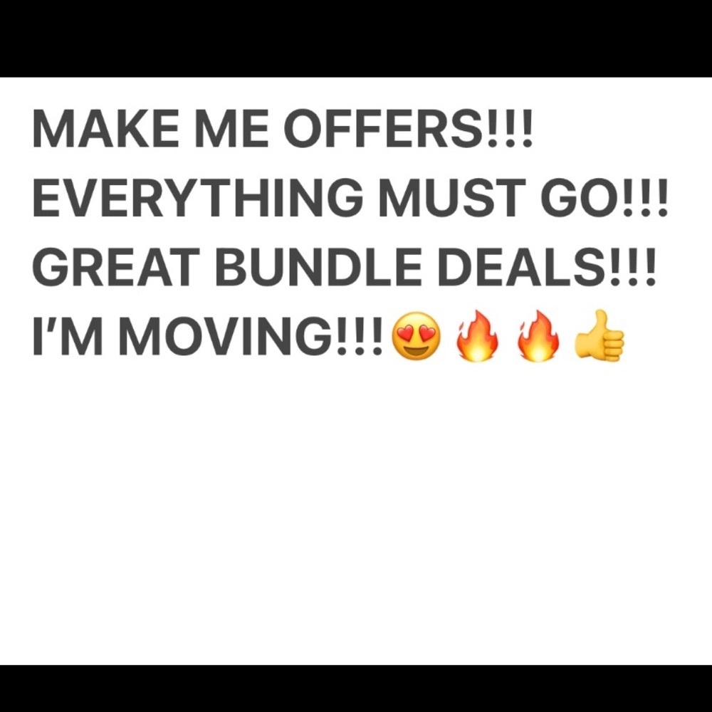 - Please !make me offered I need to move!!! Bundle deals!!! Everything must go